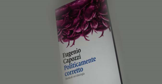 RECENSIONI: Nascita dell’ideologia politicamente corretta