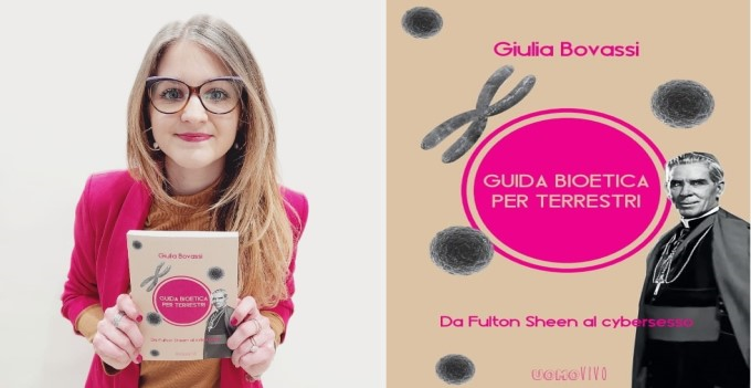 Guida bioetica per terrestri. Da Fulton Sheen al cybersesso: intervista all’autrice Giulia Bovassi